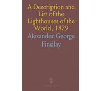 A Description and List of the Lighthouses of the World, 1879