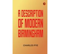 A Description of Modern Birmingham