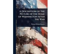 A Description of the Picture of the Home of Washington After the War