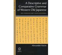 A Descriptive And Comparative Grammar Of Western Old Japanese