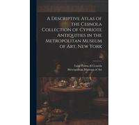 A Descriptive Atlas Of The Cesnola Collection Of Cypriote Antiquities In The Metropolitan Museum Of Art, New York; 2a