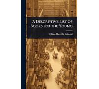 A DescriptivE List of Books for the Young
