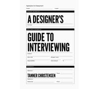 A Designer's Guide to Interviewing