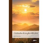 À destination de ma plus belle étoile - Kahina Bouziane - Publibook - broché - Récit