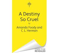 A Destiny So Cruel: From the NYT Bestselling Authors of ALL OF US VILLAINS