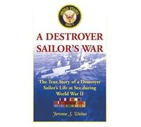 A Destroyer Sailor's War
