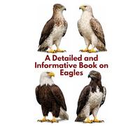 A Detailed and Informative Book on Eagles