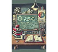 A Detailed Lesson Planner for Teachers to Keep Classes Organized and Focused on Learning Goals