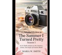 A Detailed Review to The Summer I Turned Pretty Season 1: An In-depth analysis to the Romance, Drama, and Magic of Cousins Beach