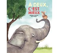 À deux, c'est mieux ! - Michelle Courtney - Tam-Tam - cartonné - Album jeunesse