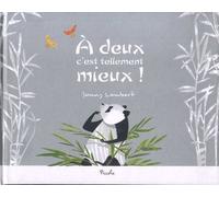 A Deux, C'est Tellement Mieux !