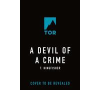 A Devil of a Crime - T. Kingfisher - Tor Books - ebook (ePub) - Livre