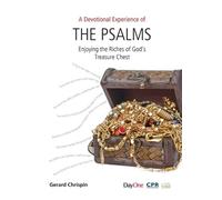 A Devotional Experience of The Psalms: Enjoying the Riches of God's Treasure Chest