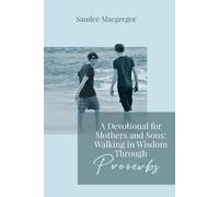 A Devotional For Mothers And Sons