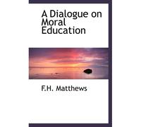 A Dialogue On Moral Education