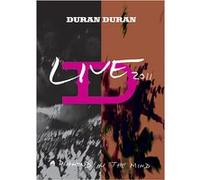 Duran Duran – A Diamond in the Mind – Live 2011 – Eagle