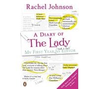 A Diary of The Lady: My First Year As Editor