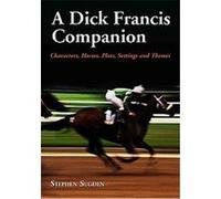 A Dick Francis Companion Stephen Sudgen (Auteur)