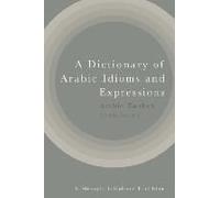A Dictionary Of Arabic Idioms And Expressions