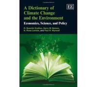 A Dictionary of Climate Change and the Environment: Economics, Science and Policy - [Livre en VO] R Quentin Grafton, Harry W Nelson, Ross Lambie, Paul R Wyrwoll (Auteur)