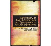 A Dictionary Of English Synonymes And Synonymous Or Parallel Expressions