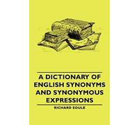 A Dictionary Of English Synonyms And Synonymous Expressions