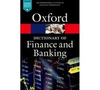 Jonathan Law – A Dictionary of Finance and Banking – Oxford Quick Reference – Poche