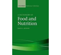 A Dictionary Of Food And Nutrition