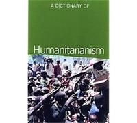 A Dictionary of Humanitarianism Tim Allen (Auteur)