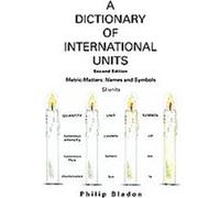 A Dictionary of International Units Philip Bladon (Auteur)