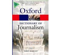 A Dictionary of Journalism (Oxford Quick Reference) [Paperback] NEUF