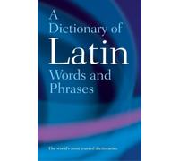 A Dictionary of Latin Words and Phrases