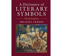 A Dictionary Of Literary Symbols
