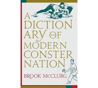 A Dictionary of Modern Consternation