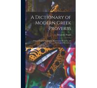 A Dictionary Of Modern Greek Proverbs