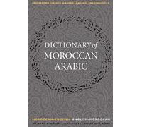 A Dictionary of Moroccan Arabic: Moroccan-English & English-Moroccan