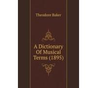A Dictionary Of Musical Terms (1895)