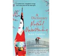 A Dictionary of Mutual Understanding Jackie Copleton (Auteur)