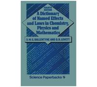 A Dictionary Of Named Effects And Laws In Chemistry, Physics And Mathematics