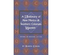 A Dictionary Of New Mexico And Southern Colorado Spanish