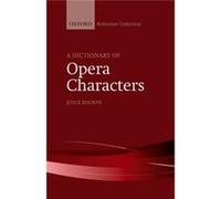 A Dictionary Of Opera Characters Joyce Bourne, (Auteur)