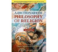 A Dictionary Of Philosophy Of Religion, Second Edition