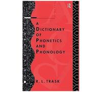 A Dictionary Of Phonetics And Phonology