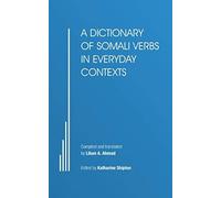 A Dictionary Of Somali Verbs In Everyday Contexts