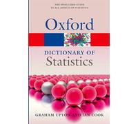 A Dictionary of Statistics – 3e – Oxford University Press