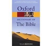 A Dictionary Of The Bible, Oxford Paperback Reference W. R. F. Browning (Auteur)