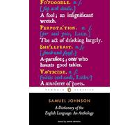 A Dictionary of the English Language, Penguin Classics Series Samuel Johnson (Auteur)