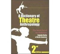 A Dictionary of Theatre Anthropology
