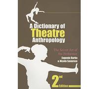 A Dictionary of Theatre Anthropology