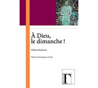 A Dieu, le dimanche !